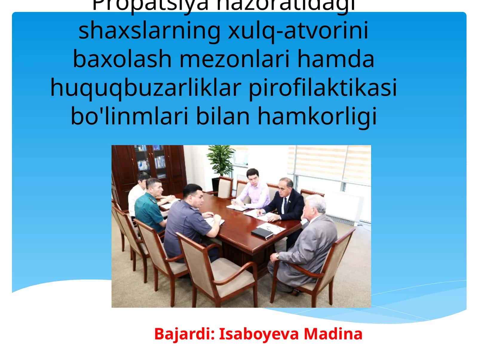 Propatsiya nazoratidagi shaxslarning xulq-atvorini baxolash mezonlari hamda huquqbuzarliklar pirofilaktikasi bo'linmlari bilan hamkorligi 1