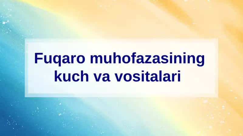 Fuqaro muhofazasining kuch va vositalari 1