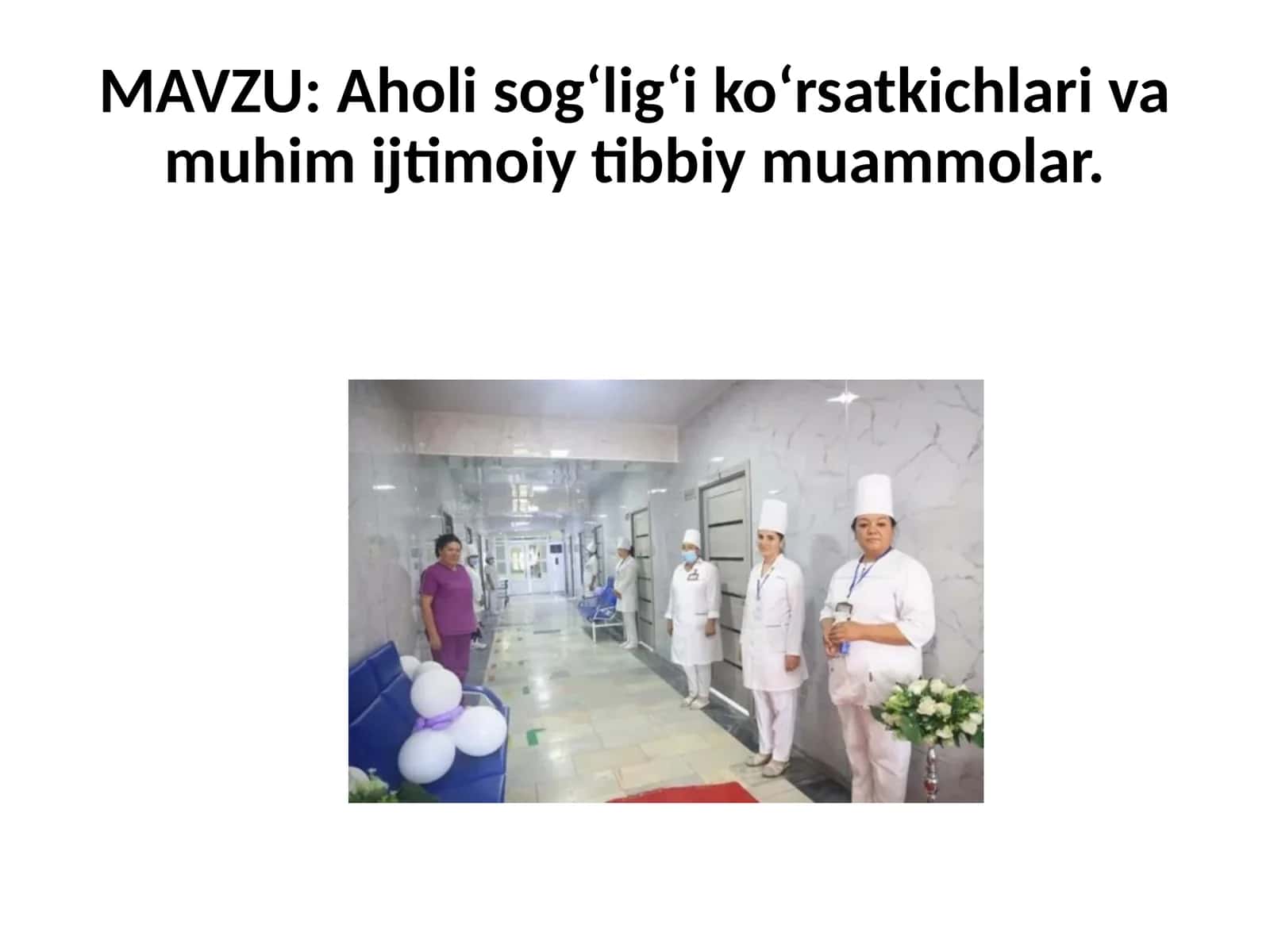 Aholisog‘lig‘iko‘rsatkichlarivamuhimijtimoiytibbiymuammolar 1