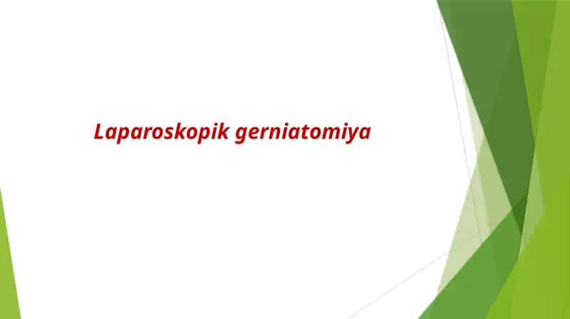 Laparoskopik gerniatomiya 1