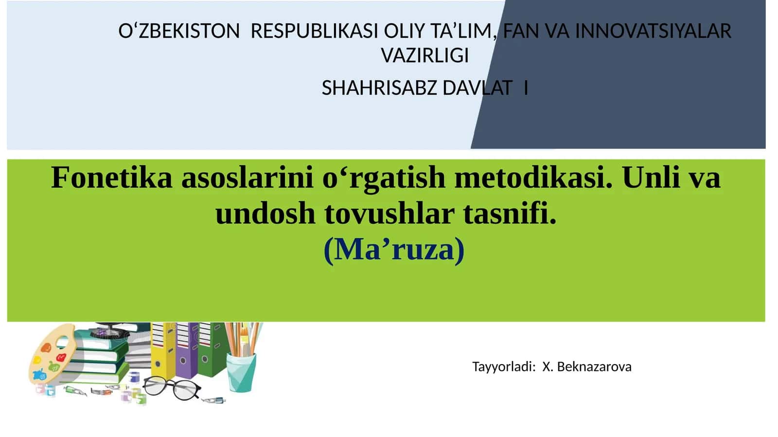 Fonetika asoslarini o‘rgatish metodikasi. Unli va undosh tovushlar tasnifi 1