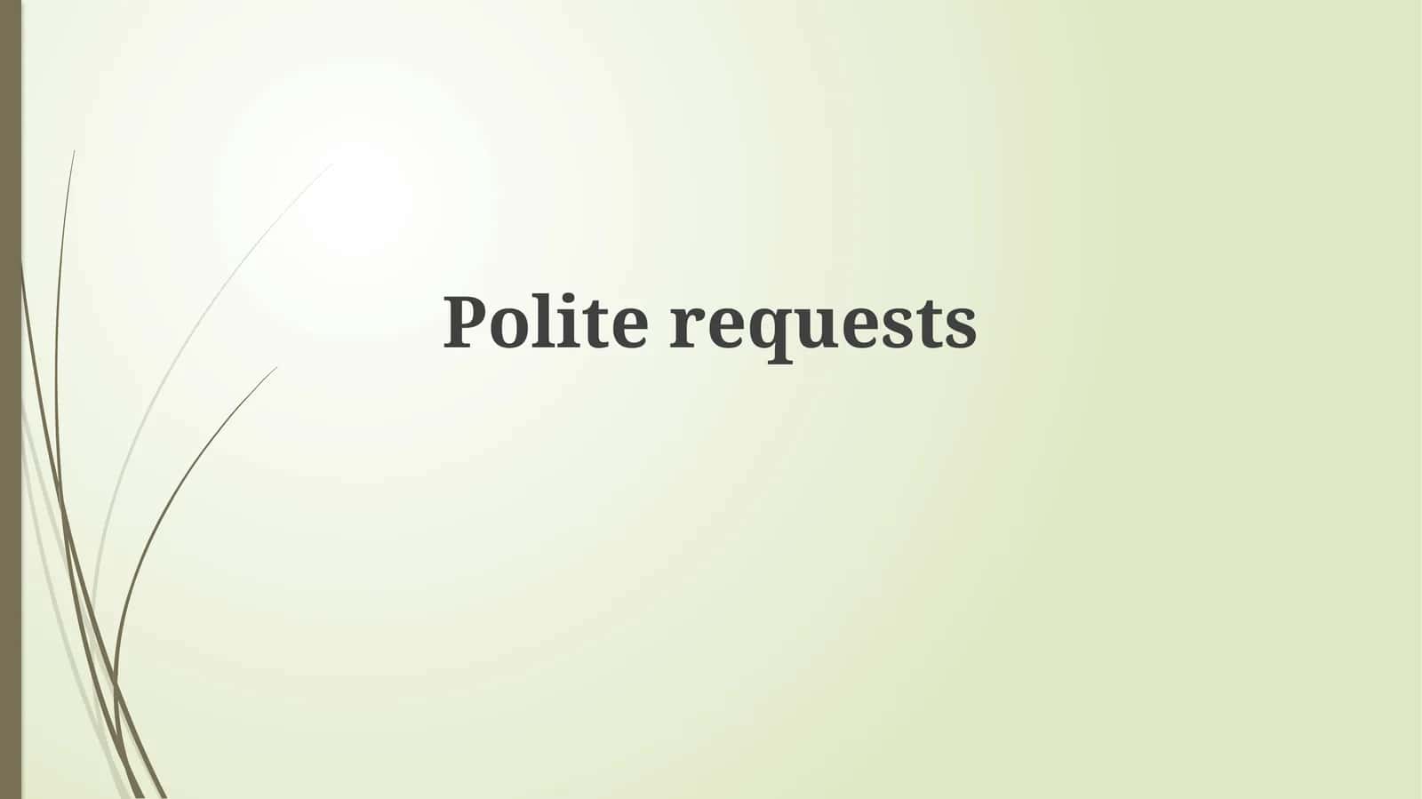 Understanding Polite Requests: Definition, Purpose, and Strategies 1