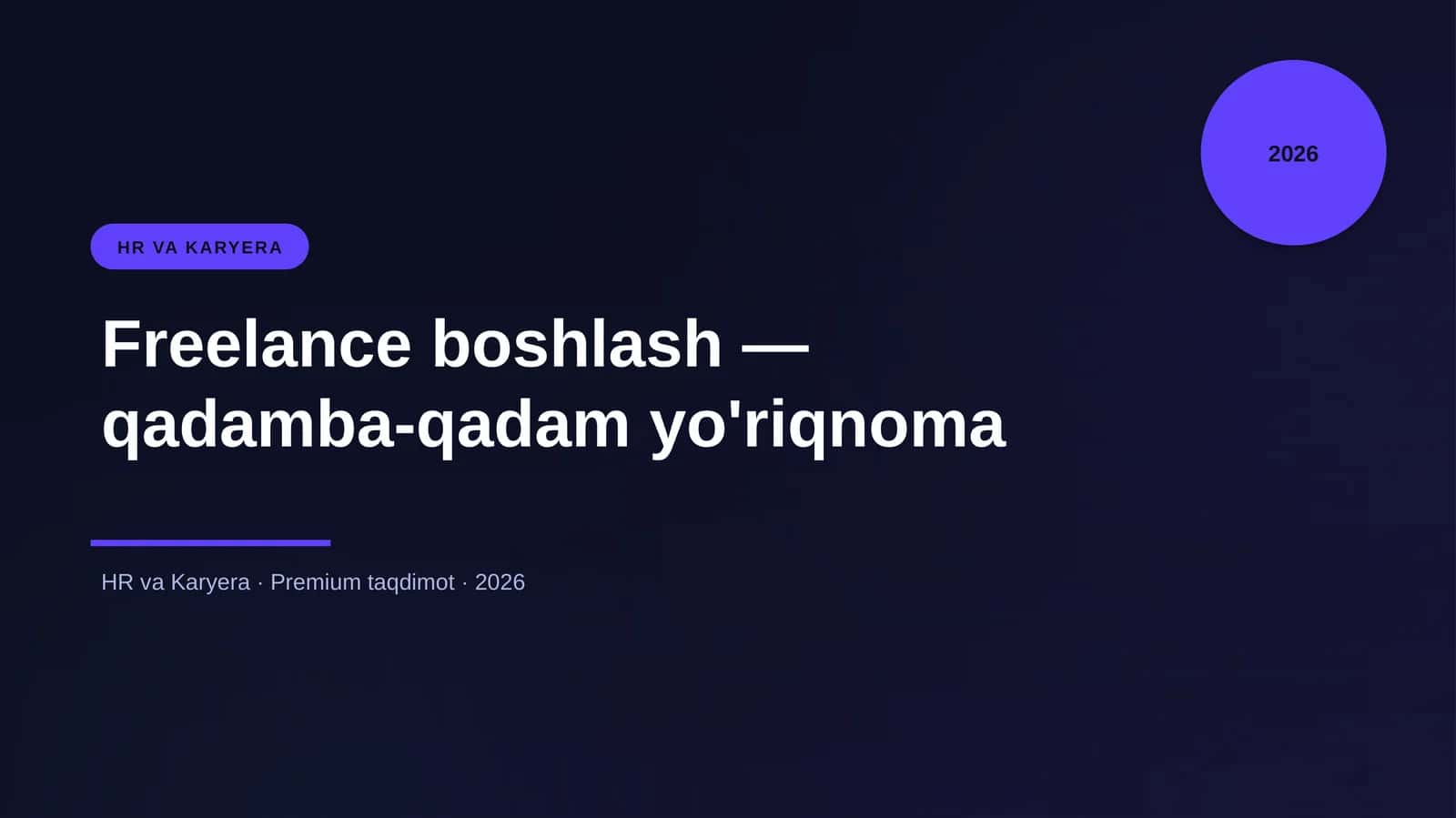 Freelance boshlash — qadamba-qadam yo'riqnoma 1