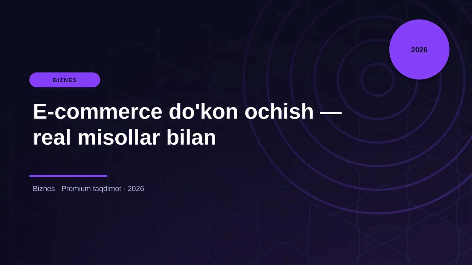 E-commerce do'kon ochish — real misollar bilan 1