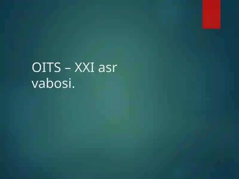 OITS – XXI asr vabosi 1