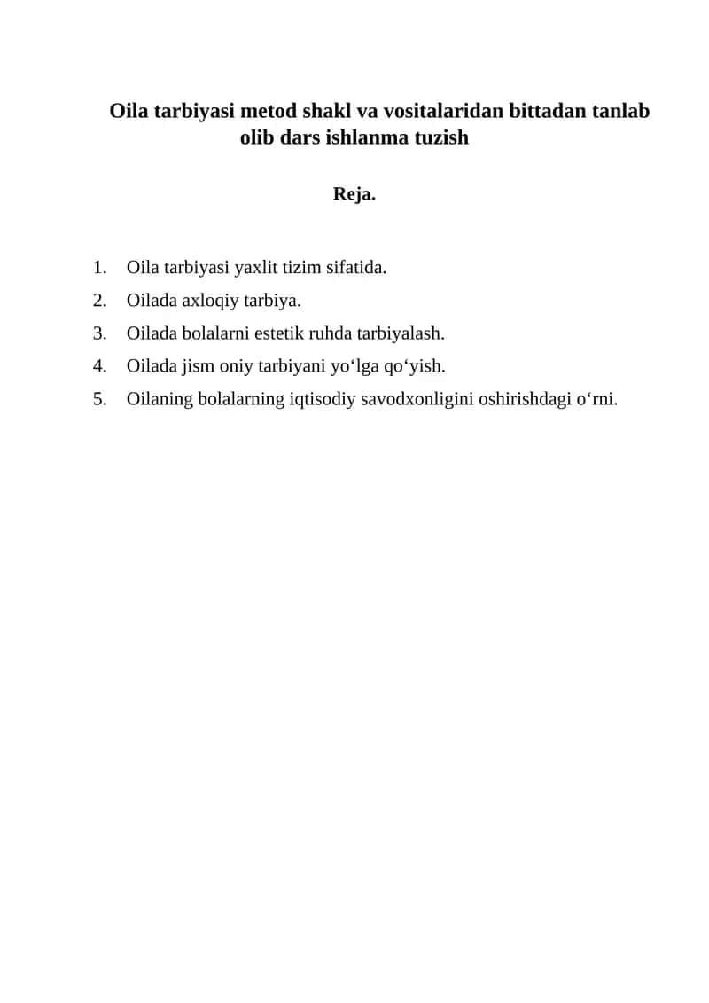 Oila tarbiyasi metod shakl va vositalaridan bittadan tanlab olib dars ishlanma tuzish 1