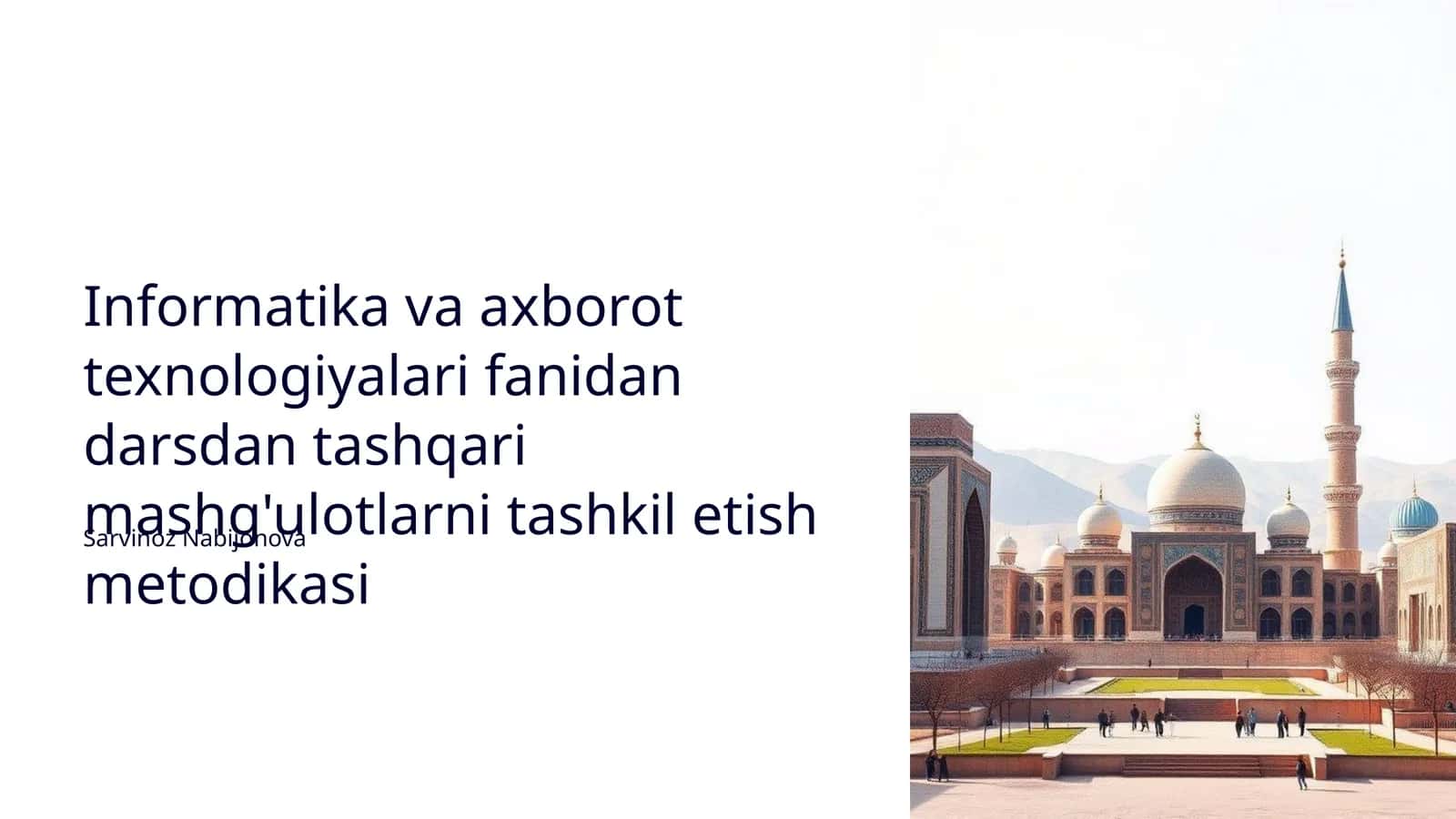 Informatika va axborot texnologiyalari fanidan darsdan tashqari mashg'ulotlarni tashkil etish metodikasi 1