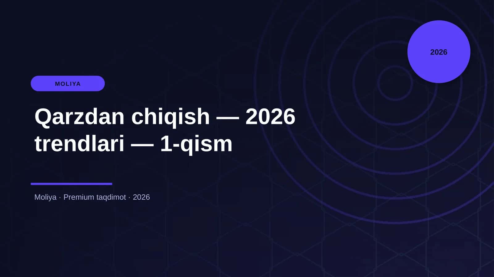 Qarzdan chiqish — 2026 trendlari — 1-qism 1