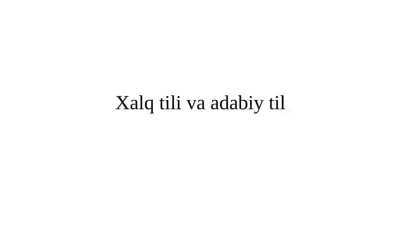 Xalq tili va adabiy til 1