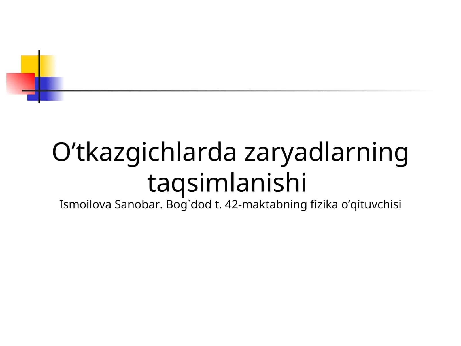 O’tkazgichlarda zaryadlarning taqsimlanishi 1