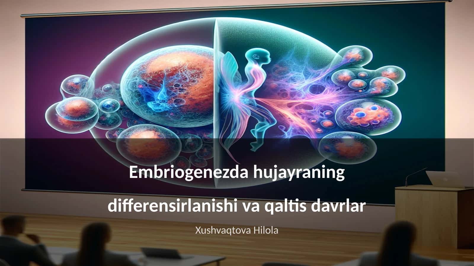 Embriogenezda hujayraning differensirlanishi va qaltis davrlar 1