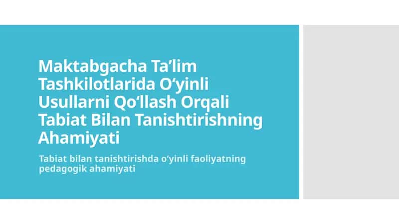 Oʻyinli Usullarni Qoʻllash Orqali Tabiat Bilan Tanishtirishning Ahamiyati 1