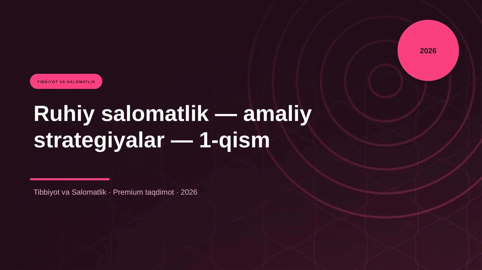 Ruhiy salomatlik — amaliy strategiyalar — 1-qism 1