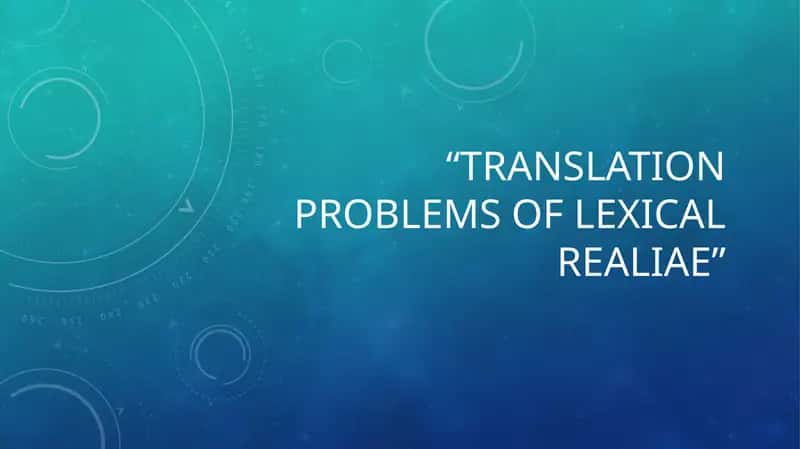Translation Problems of Lexical Realiae 1