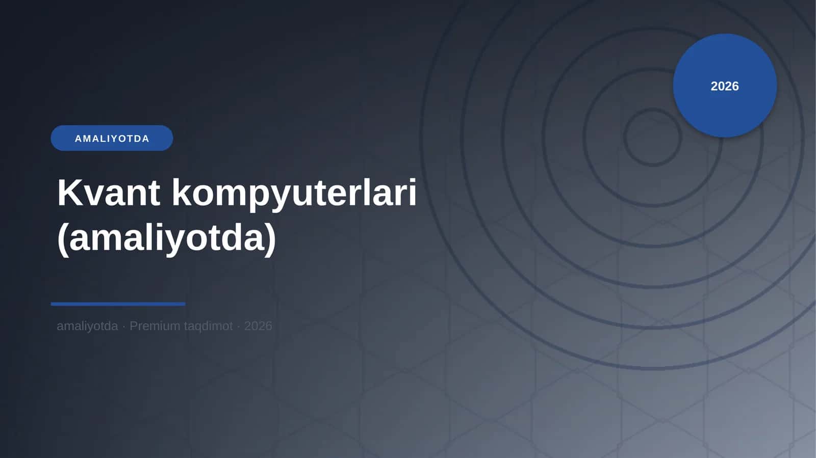 Kvant kompyuterlari (amaliyotda) 1