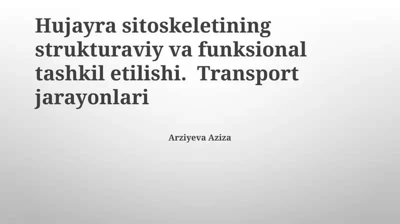Hujayra sitoskeletining strukturaviy va funksional tashkil etilishi 1