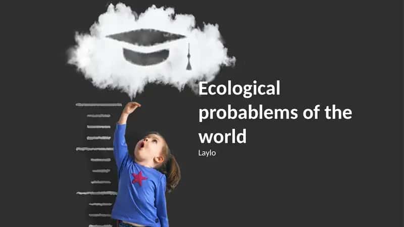 Ecological probablems of the world 1