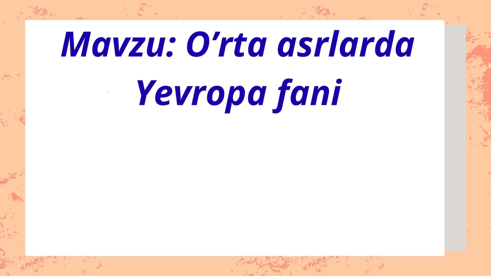 O’rta asrlarda Yevropa fani 1