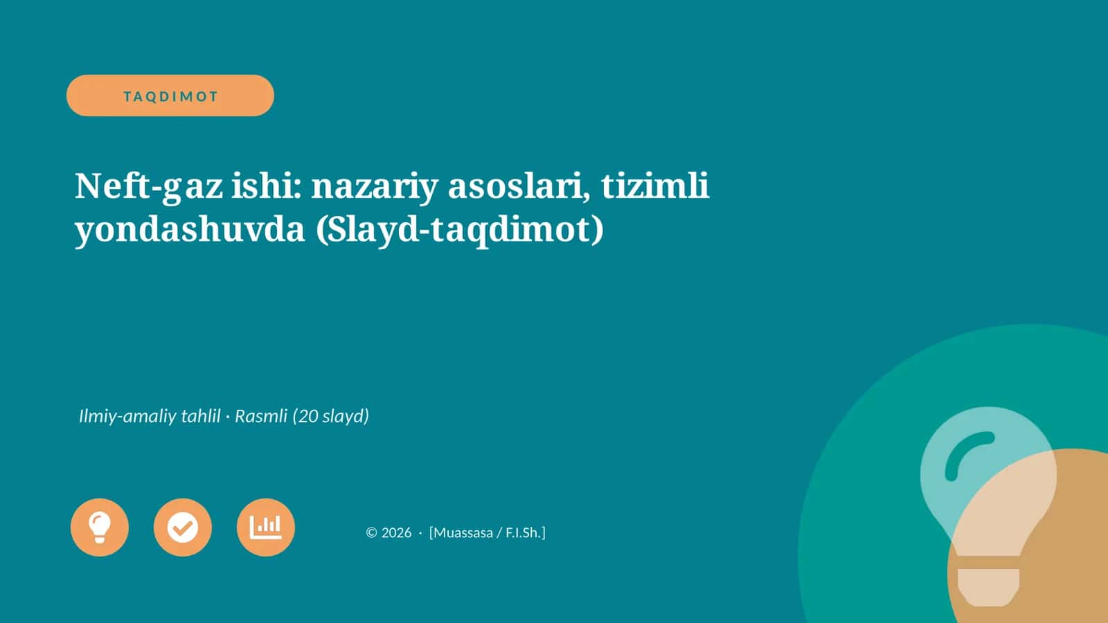 Neft-gaz ishi: nazariy asoslari, tizimli yondashuvda (Slayd-taqdimot) 1