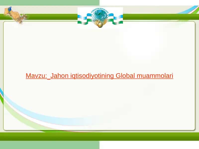 Jahon iqtisodiyotining Global muammolari 1