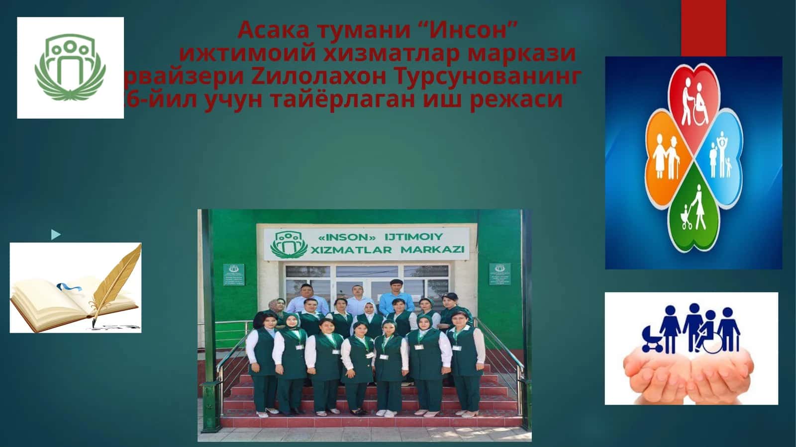 Инсон”ижтимоий хизматлар марказисупервайзериZилолахонТурсунованинг 1