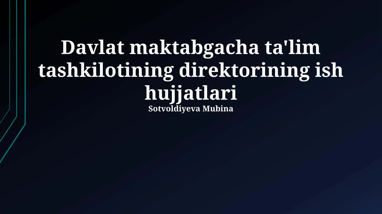 Davlat maktabgacha ta'lim tashkilotining direktorining ish hujjatlari 1
