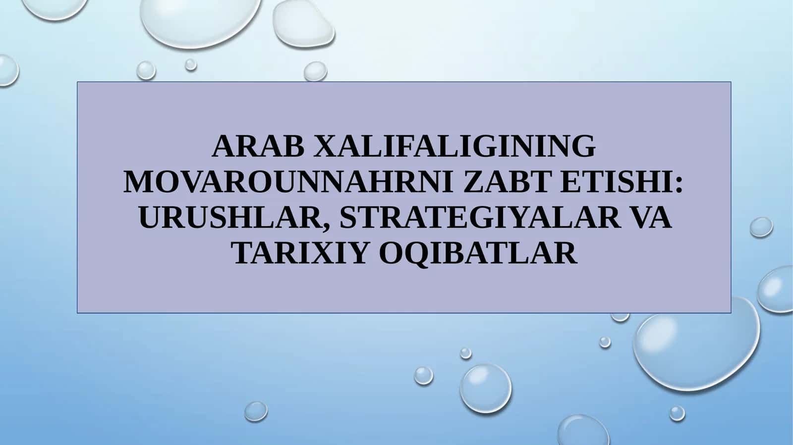 ARAB XALIFALIGINING MOVAROUNNAHRNI ZABT ETISHI: URUSHLAR, STRATEGIYALAR VA TARIXIY OQIBATLAR 1
