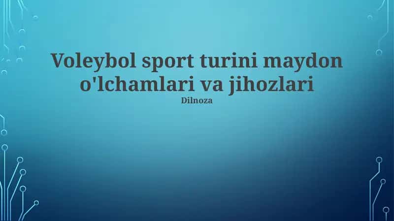 Voleybol sport turini maydon o'lchamlari va jihozlari 1
