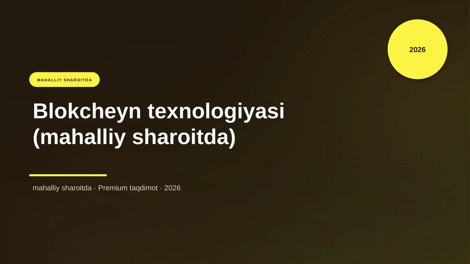 Blokcheyn texnologiyasi (mahalliy sharoitda) 1