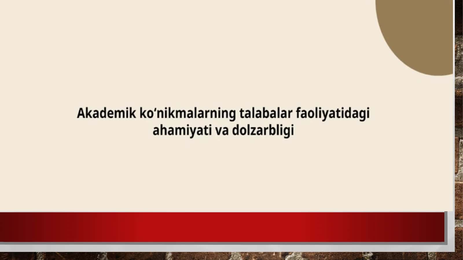 Akademik ko'nikmalarning talabalar faoliyatidagi ahamiyati va dolzarbligi AKKK 1