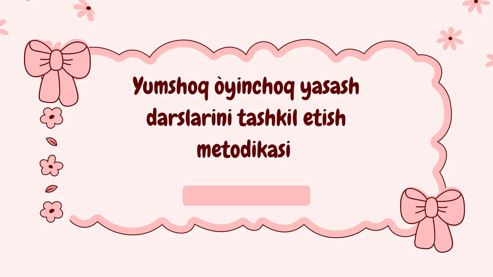 Yumshoq òyinchoq yasash darslarini tashkil etish metodikasi 1