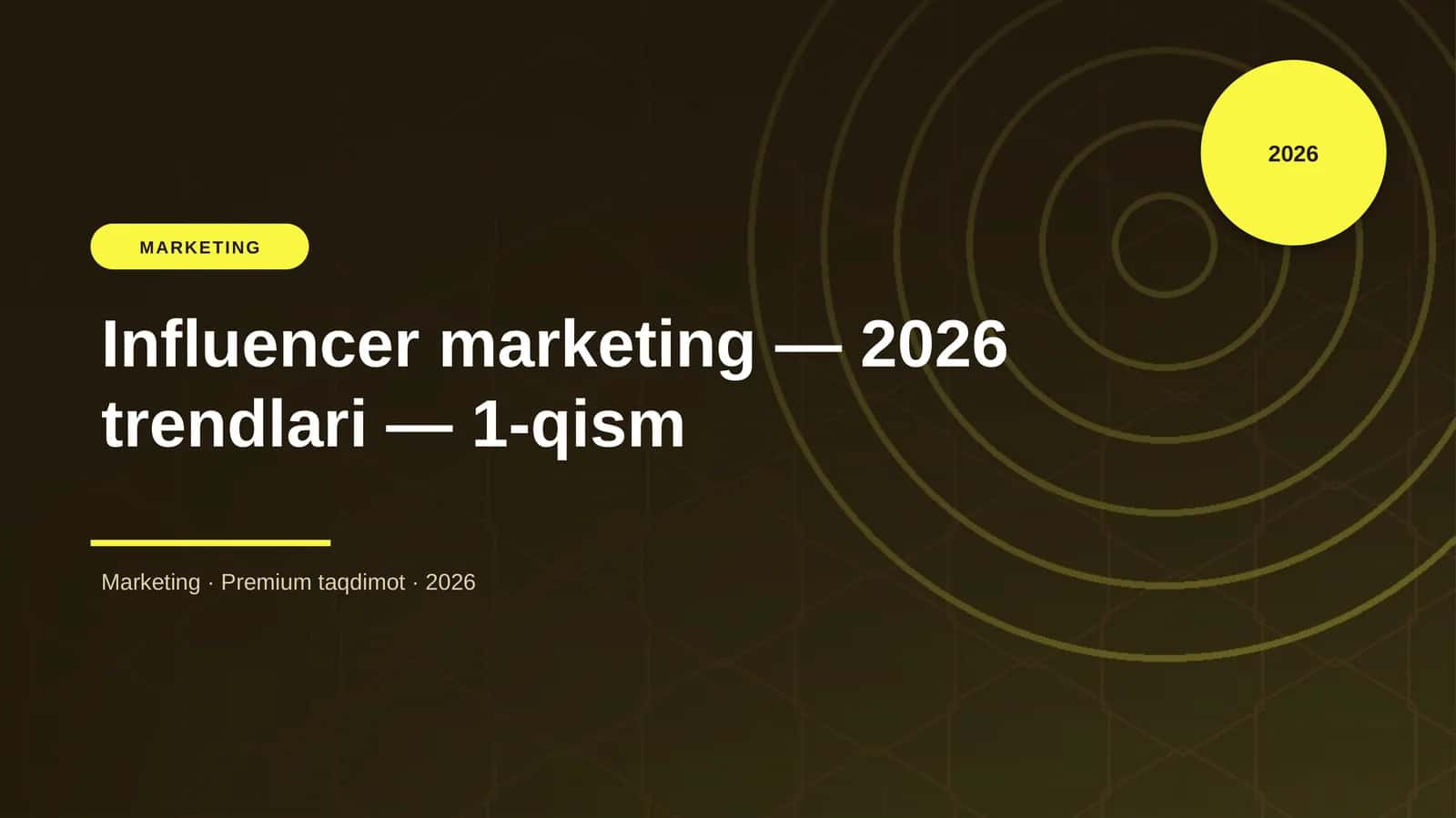 Influencer marketing — 2026 trendlari — 1-qism 1