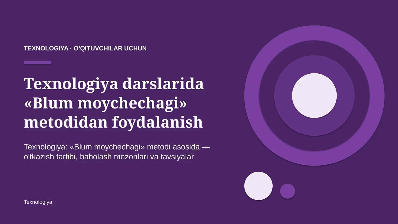 texnologiya darslarida blum moychechagi metodidan foydalanish 7802 1