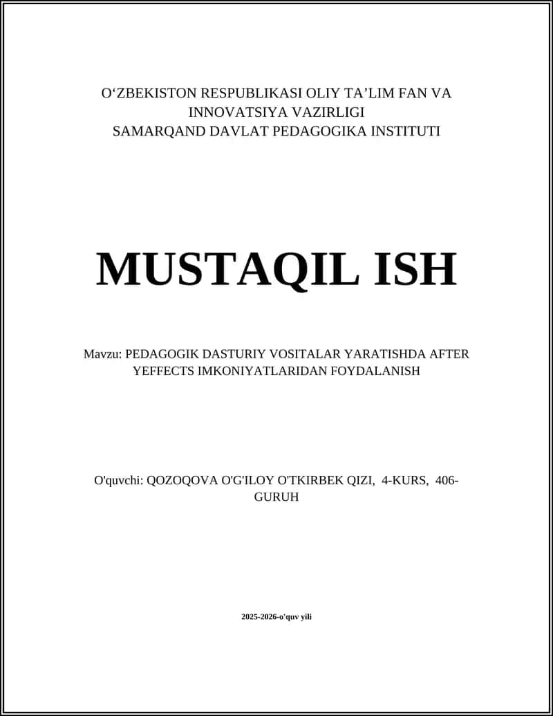 PEDAGOGIK DASTURIY VOSITALAR YARATISHDA AFTER YEFFECTS IMKONIYATLARIDAN FOYDALANISH 1
