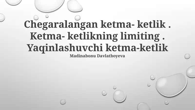 Yaqinlashuvchi ketma-ketlik 1