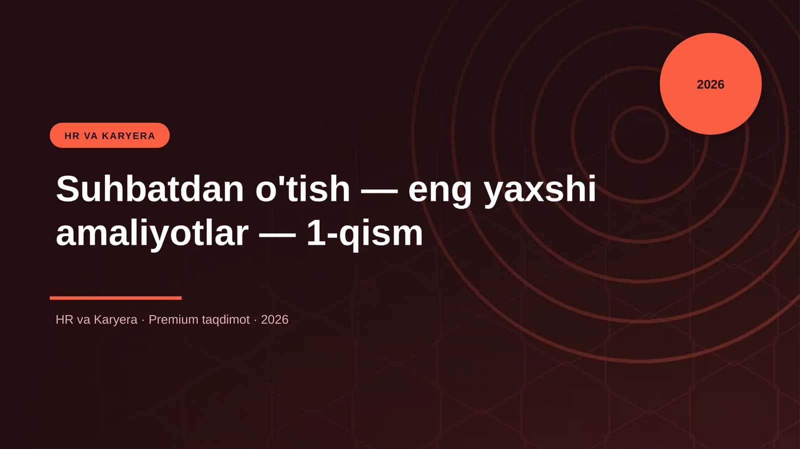 Suhbatdan o'tish — eng yaxshi amaliyotlar — 1-qism 1