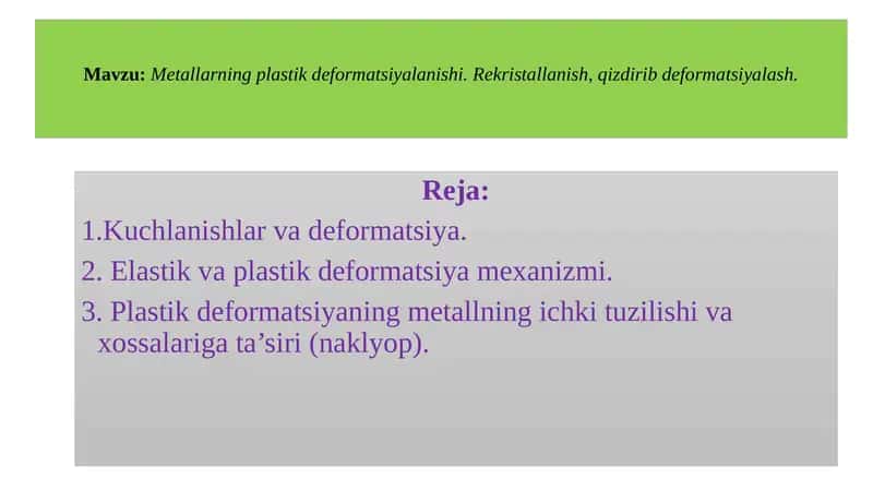 Metallarning plastik deformatsiyalanishi 1