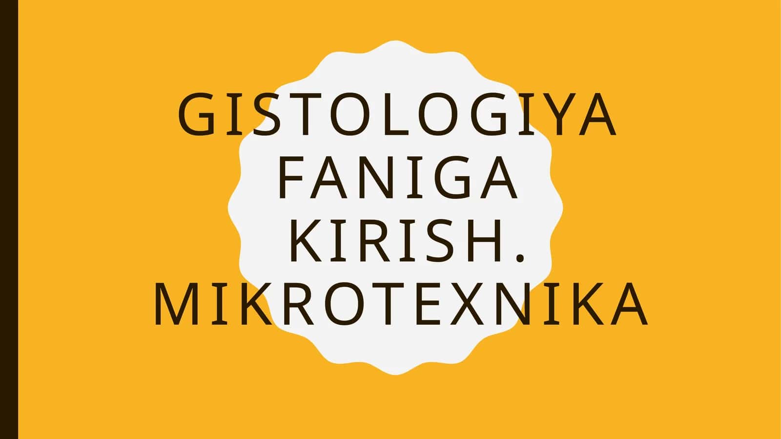 GISTOLOGIYAfanigaKIRISH 1
