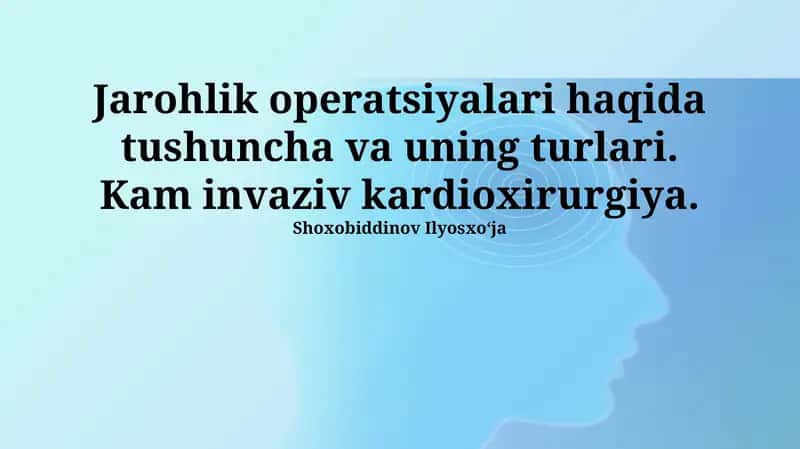 Minimal invaziv yurak jarrohligi 1
