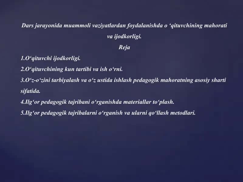 Dars jarayonida muammoli vaziyatlardan foydalanishda o ‘qituvchining mahorati va ijodkorligi 1