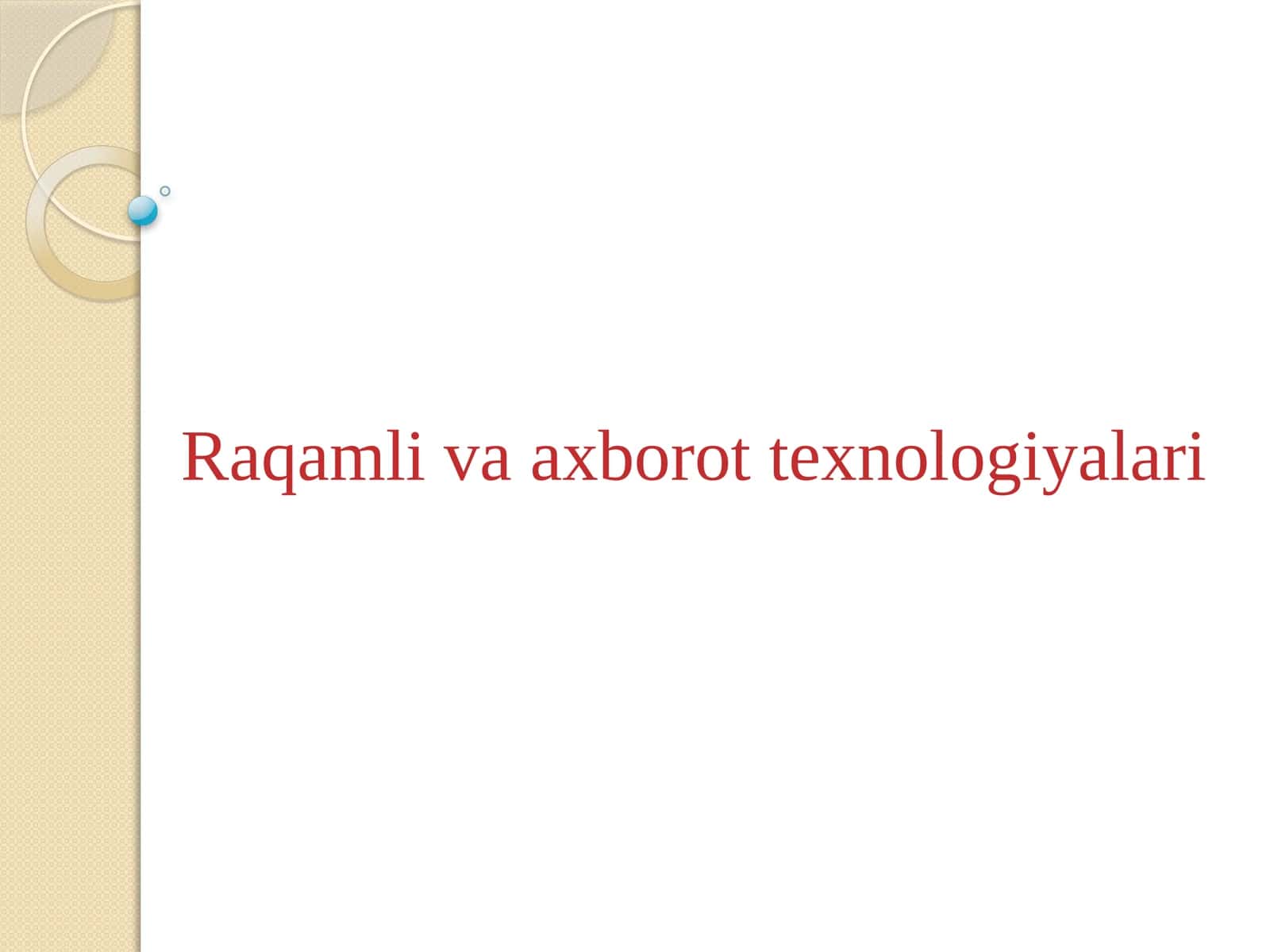 Raqamli va axborot texnologiyalari 1