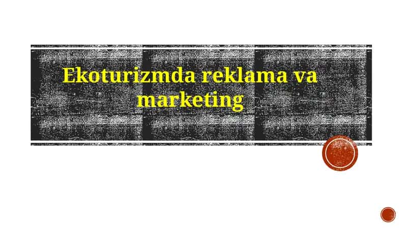 Ekoturizmda reklama va marketing 1