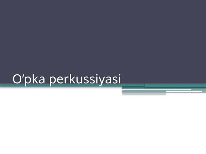 O’pkaperkussiyasi 1