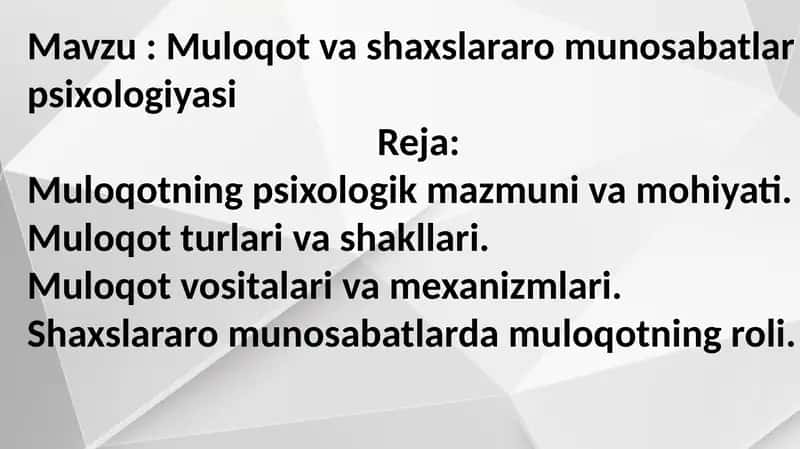 Muloqot va shaxslararo munosabatlar psixologiyasi 1