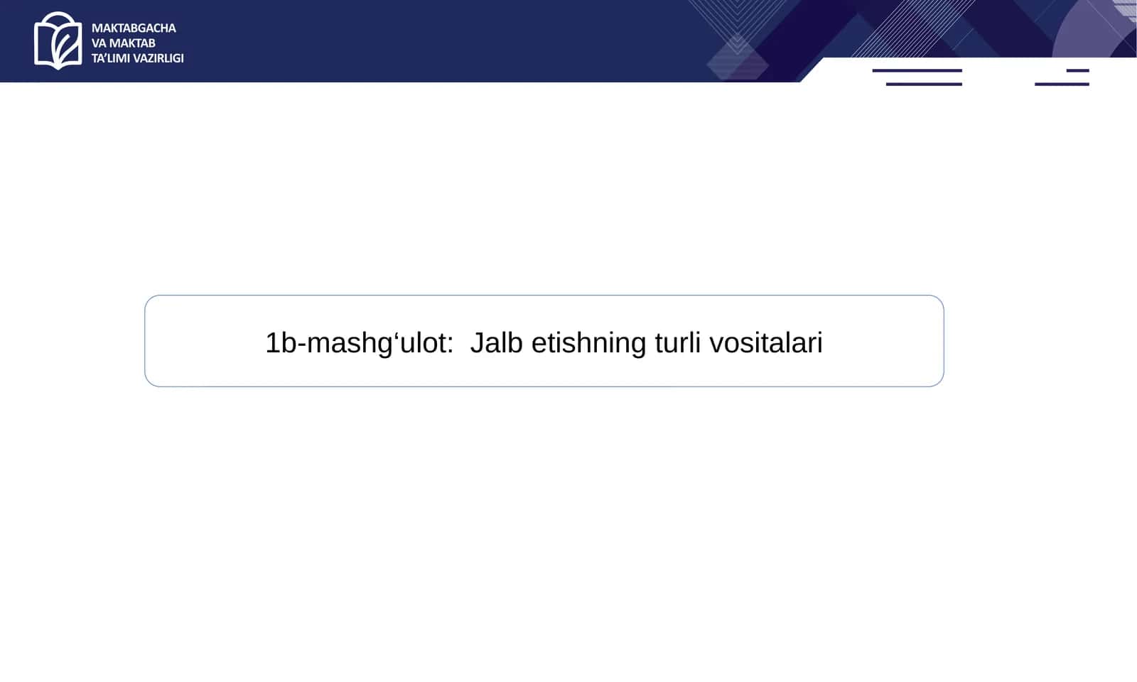 Jalb etishning turli vositalari 1