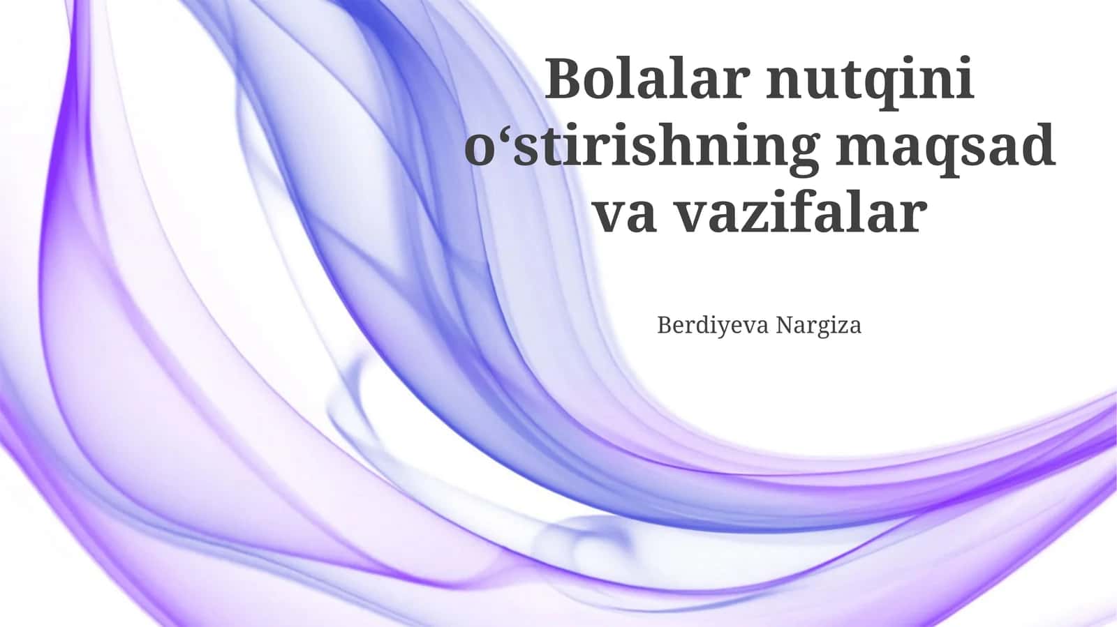 Bolalar nutqini oʻstirishning maqsad va vazifalar 1
