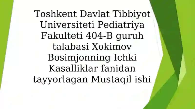 Ichki kasalliklar mustaqil ish 1