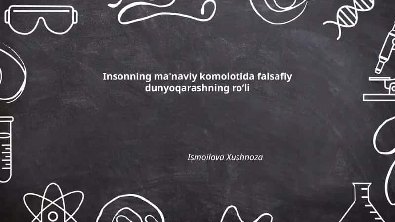 Insonning ma'naviy komolotida falsafiy dunyoqarashning roʻli 1