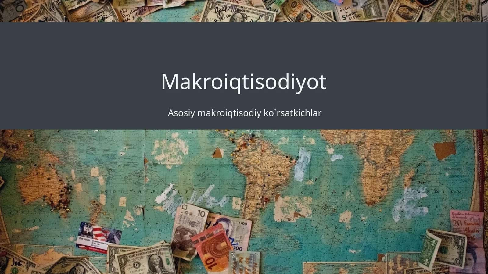 Asosiy makroiqtisodiy ko`rsatkichlar 1