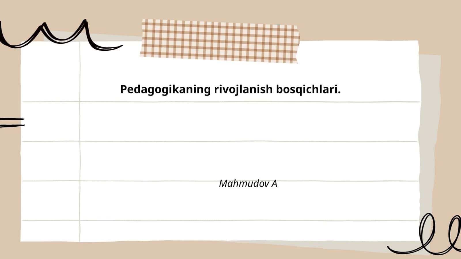 Pedagogikaning rivojlanish bosqichlari 1